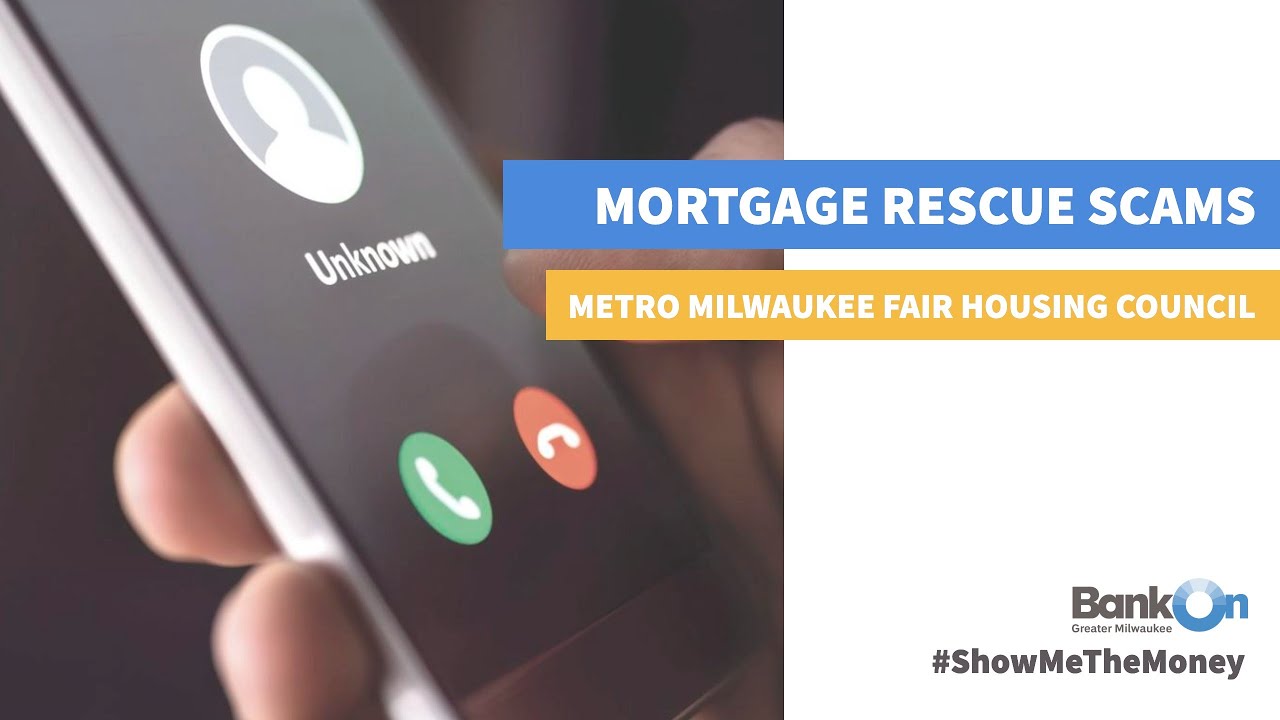 #ShowMeTheMoney: Mortgage Rescue Scams