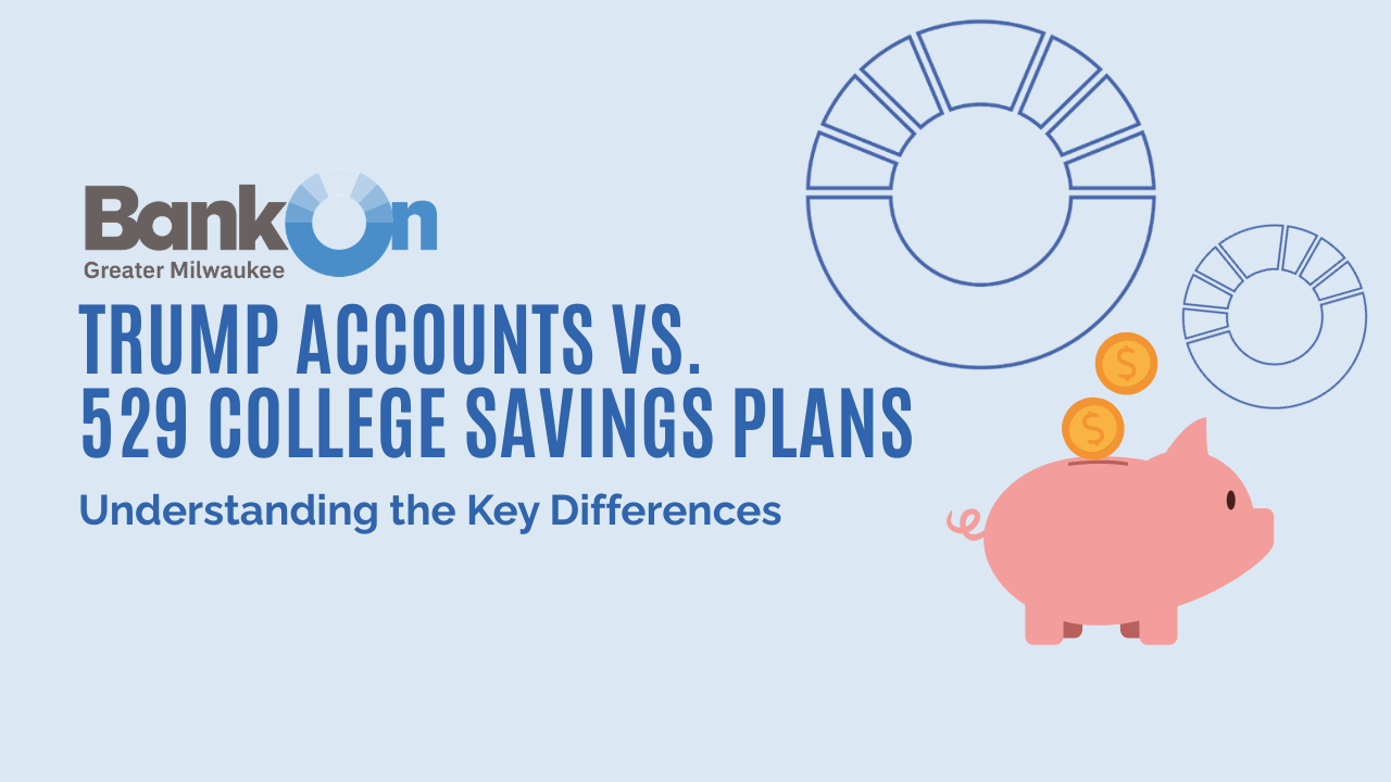 Trump Accounts vs. 529 College Savings Plans
